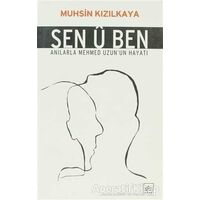 Sen Ü Ben - Muhsin Kızılkaya - İthaki Yayınları