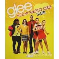 Glee William McKinley Lisesi Yıllığı - Kolektif - Akıl Çelen Kitaplar