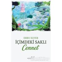 İçimdeki Saklı Cennet - Ebru Elver - Müptela Yayınları