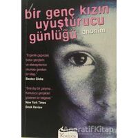 Bir Genç Kızın Uyuşturucu Günlüğü - Anonim - Koridor Yayıncılık