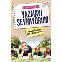 Yazmayı Sevmiyorum - Turgut Tunç - Parana Yayınları