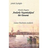 Dünden Bugüne Anılarla Yaşamöyküsel Bir Deneme - Şahali Aydoğdu - Sokak Kitapları Yayınları