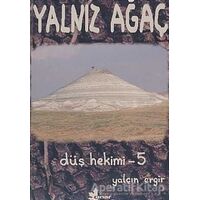 Düş Hekimi 5 - Yalnız Ağaç - Yalçın Ergir - Çınar Yayınları