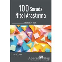 100 Soruda Nitel Araştırma - Lisa M. Given - Anı Yayıncılık