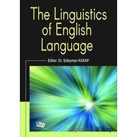 The Linguistics of English Language - Süleyman Kasap - Anı Yayıncılık