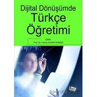 Dijital Dönüşümde Türkçe Öğretimi - Fatma Susar Kırmızı - Anı Yayıncılık