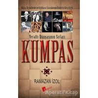 Kumpas - Yeraltı Dünyasının Sırları - Ramazan İzol - Lopus Yayınları