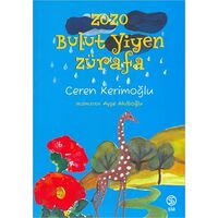 Zozo Bulut Yiyen Zürafa - Ceren Kerimoğlu - Sia Kitap