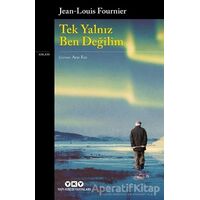 Tek Yalnız Ben Değilim - Jean Louis Fournier - Yapı Kredi Yayınları