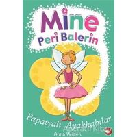 Mine Peri Balerin 2 - Papatyalı Ayakkabılar - Anna Wilson - Beyaz Balina Yayınları