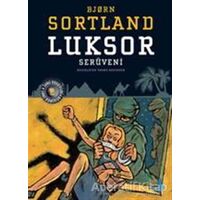 Luksor Serüveni - Bjorn Sortland - Büyülü Fener Yayınları