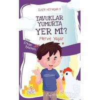 Tavuklar Yumurta Yer mi? - İlker Hepyaşar 5 - Merve Yaşar - Nesil Çocuk Yayınları