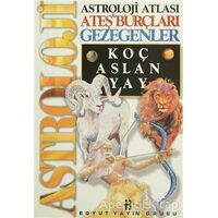 Astroloji Atlası Ateş Burçları Gezegenler Koç, Aslan, Yay - Kolektif - Boyut Yayın Grubu