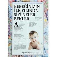 Bebeğinizin İlk Yılında Sizi Neler Bekler - Arlene Eisenberg - Epsilon Yayınevi