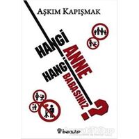 Hangi Anne Hangi Babasınız? - Aşkım Kapışmak - İnkılap Kitabevi