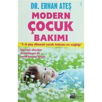 Modern Çocuk Bakımı - Erhan Ateş - Doğan Kitap