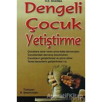 Dengeli Çocuk Yetiştirme - H. D. Sharma - Platform Yayınları