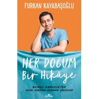 Her Doğum Bir Hikaye - Furkan Kayabaşoğlu - Kronik Kitap