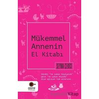 Mükemmel Annenin El Kitabı - Şeyma Çekici - Cezve Kitap