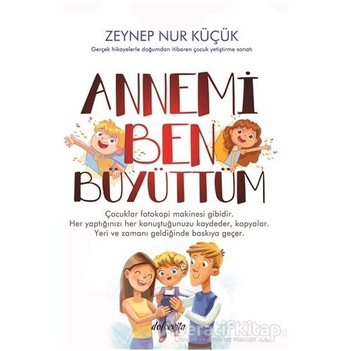 Annemi Ben Büyüttüm - Zeynep Nur Küçük - Dolce Vita Kitap