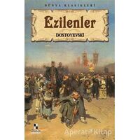 Ezilenler - Fyodor Mihayloviç Dostoyevski - Anonim Yayıncılık