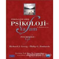 Psikoloji ve Yaşam - Psikolojiye Giriş - Richard J. Gerrig - Nobel Akademik Yayıncılık