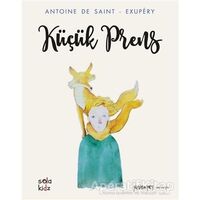 Küçük Prens - Antoine de Saint-Exupery - Sola Kidz