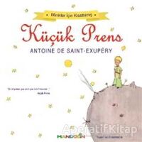 Minikler İçin Kısaltılmış Küçük Prens - Antoine de Saint-Exupery - Mandolin Yayınları