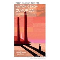 Çukurda - Anton Çehov - İş Bankası Kültür Yayınları