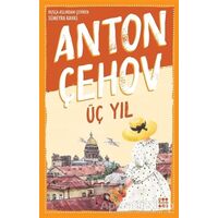 Üç Yıl - Anton Pavloviç Çehov - Dokuz Yayınları