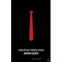 Kabuğuna Sinmiş Adam - Anton Pavloviç Çehov - Kanon Kitap