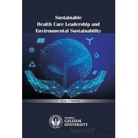 Sustainable Health Care Leadership and Environmental Sustainability