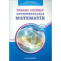 Antrenmanlarla Matematik Tamamı Çözümlü Konu Anlatımlı Soru Bankası