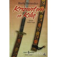 Krizantem ve Kılıç - Ruth Benedict - İş Bankası Kültür Yayınları