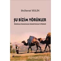 Şu Bizim Yörükler - Davut Yelin - Karahan Kitabevi