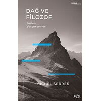 Dağ ve Filozof - Beden Varyasyonları - Michel Serres - Fol Kitap