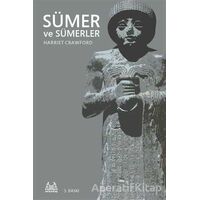 Sümer ve Sümerler - Harriet Crawford - Arkadaş Yayınları