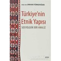 Türkiye’nin Etnik Yapısı - Orhan Türkdoğan - Çizgi Kitabevi Yayınları
