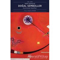 Doğal Semboller: Kozmoloji Keşifleri - Mary Douglas - İthaki Yayınları