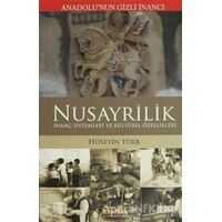 Anadolu’nun Gizli İnancı Nusayrilik - Hüseyin Türk - Kaknüs Yayınları