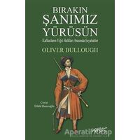 Bırakın Şanımız Yürüsün - Oliver Bullough - Abis Yayıncılık