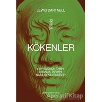 Kökenler - Lewis Dartnell - Tellekt