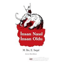 İnsan Nasıl İnsan Oldu - Erich Segal - Say Yayınları