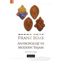 Antropoloji ve Modern Yaşam - Franz Boas - Doğu Batı Yayınları