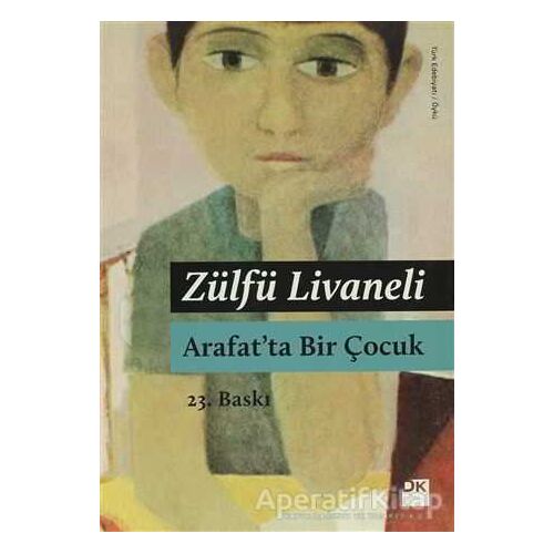 Arafat’ta Bir Çocuk - Zülfü Livaneli - Doğan Kitap