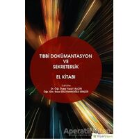 Tıbbi Dokümantasyon ve Sekreterlik El Kitabı - Kolektif - Hiperlink Yayınları
