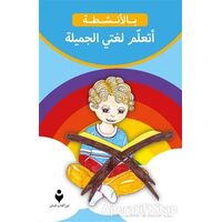 Güzel Dilimi Öğreniyorum (Arapça) - Kolektif - Tire Kitap