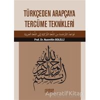 Türkçeden Arapçaya Tercüme Teknikleri - Nusrettin Bolelli - Rağbet Yayınları