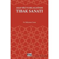 Arap Dili Ve Belagatinde Tıbak Sanatı - Süleyman Cesur - Kitap Dünyası Yayınları