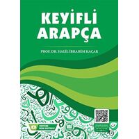 Keyifli Arapça - Halil İbrahim Kaçar - Marmara Üniversitesi İlahiyat Fakültesi Vakfı